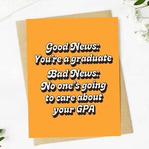 "Good news: you're a graduate" Funny Graduation Card